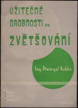 Užitečné drobnosti ze zvětšování