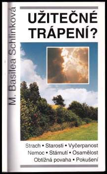 Užitečné trápení?