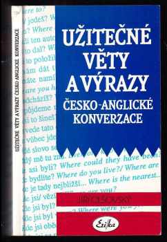Užitečné věty a výrazy česko-anglické konverzace - Jiří Olšovský (1995, Erika) - ID: 378533