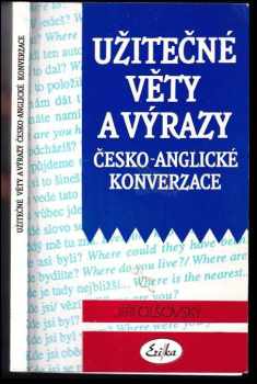 Jiří Olšovský: Užitečné věty a výrazy česko-anglické konverzace