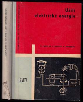 Karel Jarolím: Užití elektrické energie