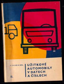 Václav Raboch: Užitkové automobily v datech a číslech : Díl 1-2