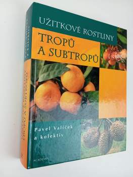 Užitkové rostliny tropů a subtropů