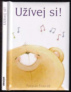 Užívej si!