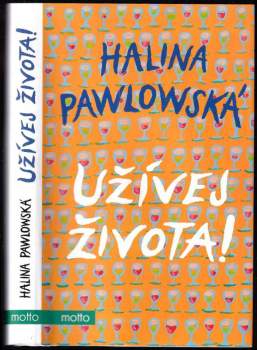 Užívej života!