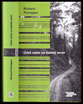 Richard M Flanagan: Úzká cesta na daleký sever