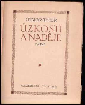 Otakar Theer: Úzkosti a naděje