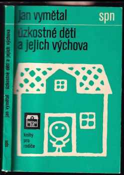 Úzkostné děti a jejich výchova