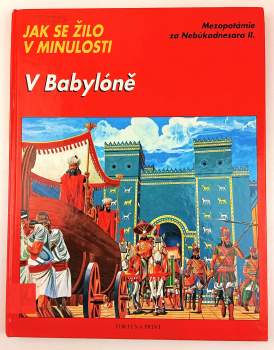 V Babylóně ; Mezopotámie za Nebúkadnesara II