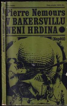 Pierre Nemours: V Bakersvillu není hrdina