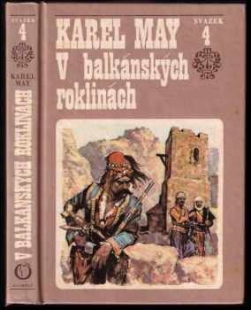 Karl May: V balkánských roklinách 4. sv. cyklu Ve stínu pádišáha