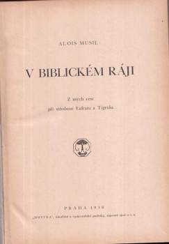 Alois Musil: V biblickém ráji