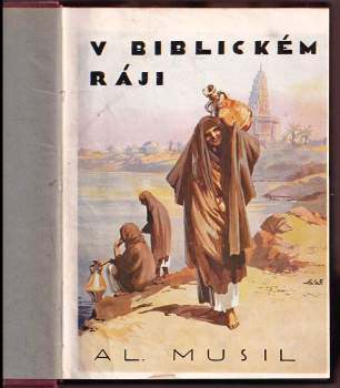 Alois Musil: V biblickém ráji