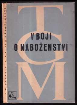 Tomáš Garrigue Masaryk: V boji o náboženství