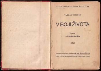 Václav Vijačka: V boji života