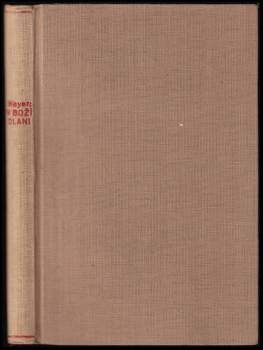 Maurice Constantin-Weyer: V boží dlani