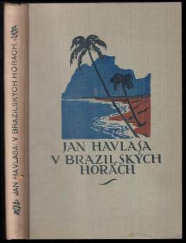 Jan Havlasa: V brazilských horách