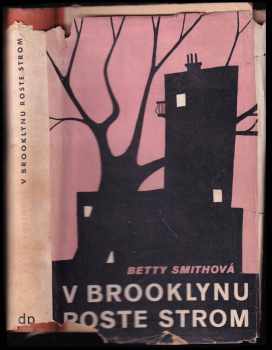 Betty Smith: V Brooklynu roste strom