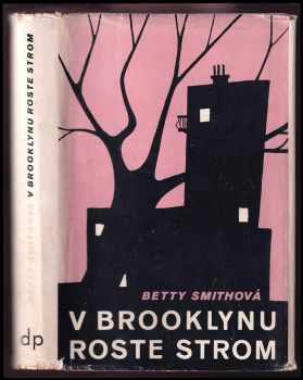 V Brooklynu roste strom - Betty Smith (1948, Družstevní práce) - ID: 500316