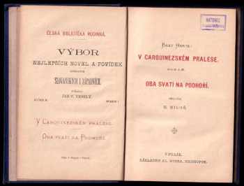 Bret Harte: V Carquinezském pralese ; Oba svatí na Podhoří