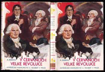 Alexandre Dumas: V červáncích Velké revoluce I. + II. - KOMPLET a OBÁLKA ZDENĚK BURIAN