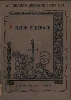 Alois Jirásek: V cizích službách