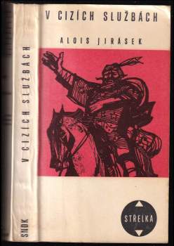 Alois Jirásek: V cizích službách