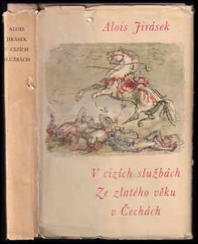 Alois Jirásek: V cizích službách