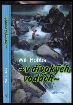 Will Hobbs: V divokých vodách
