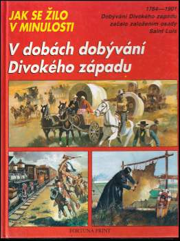 V dobách dobývání Divokého západu