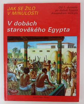 V dobách starověkého Egypta : zvířata těch dob