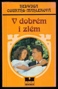 V dobrém i zlém