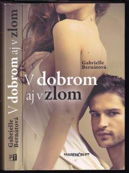 V dobrom aj v zlom
