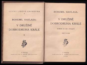 Bohumil Havlasa: V družině dobrodruha krále