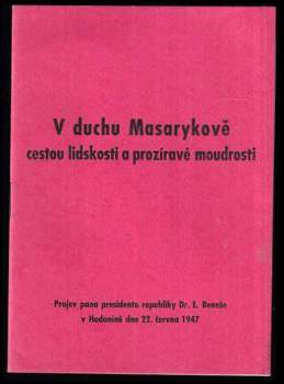V duchu Masarykově cestou lidskosti a prozíravé moudrosti