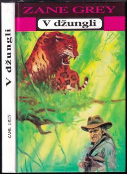 Zane Grey: V džungli