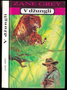 Zane Grey: V džungli