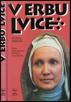 V erbu lvice : kronika o paní Zdislavě - Alena Vrbová (1994, Šulc a spol) - ID: 932203