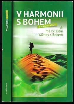 Kornelius Novak: V harmonii s Bohem