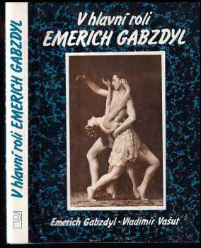 V hlavní roli Emerich Gabzdyl - vyprávění ostravského tanečníka, choreografa a šéfa baletu o jeho cestě k divadlu, dlouhé jevištní dráze a životě vůbec - František Krasl, Emerich Gabzdyl (1988, Profil) - ID: 257643