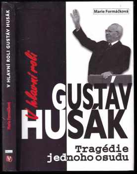 V hlavní roli Gustáv Husák