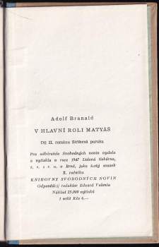 Adolf Branald: V hlavní roli Matyáš