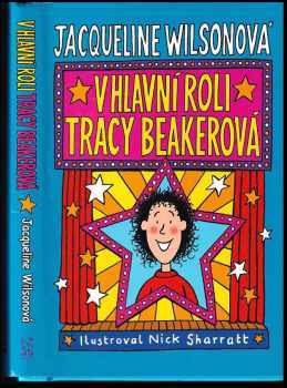 Jacqueline Wilson: V hlavní roli Tracy Beakerová