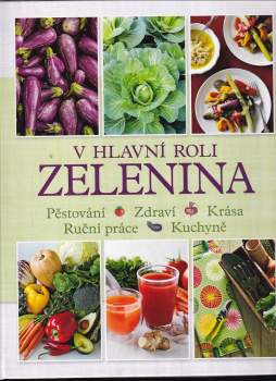V hlavní roli zelenina