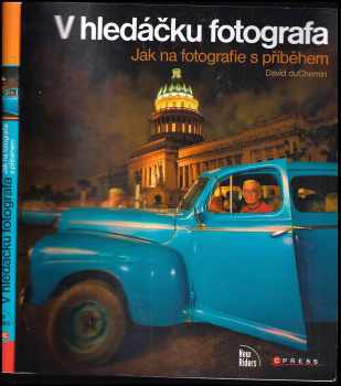 David DuChemin: V hledáčku fotografa