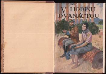 Bohumil Zahradník-Brodský: V hodinu dvanáctou ; Úpadek : Romány