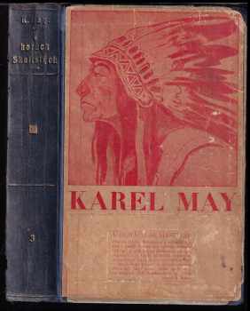 V Horách Skalistých 3. díl románu Old Surehand. : třetí díl románu Old Surehand - Karl May (1931, Toužimský a Moravec) - ID: 397763