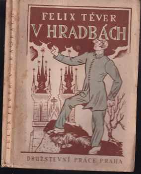 Felix Téver: V hradbách