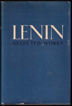 Vladimir Il'jič Lenin: V. I. Lenin Selected Works in Three Volumes