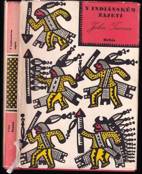 V indiánském zajetí : Život a příběhy Johna Tannera - John Tanner (1956, Orbis) - ID: 847511